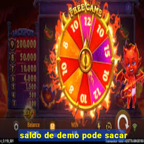 saldo de demo pode sacar